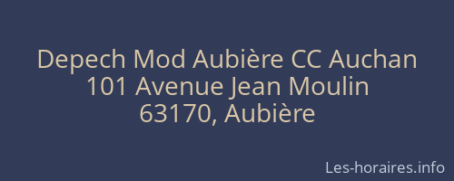 Depech Mod Aubière CC Auchan