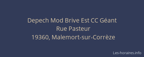 Depech Mod Brive Est CC G&eacute;ant
