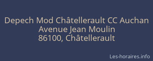 Depech Mod Châtellerault CC Auchan
