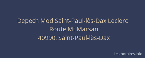 Depech Mod Saint-Paul-lès-Dax Leclerc