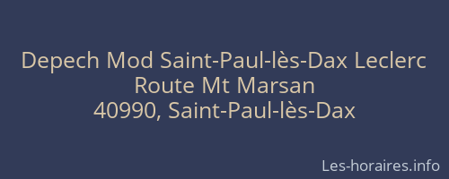 Depech Mod Saint-Paul-lès-Dax Leclerc