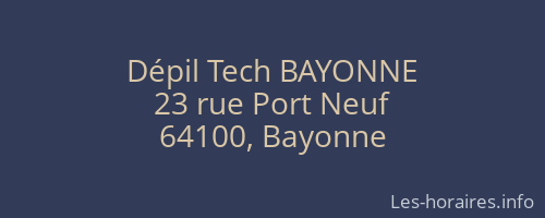Dépil Tech BAYONNE