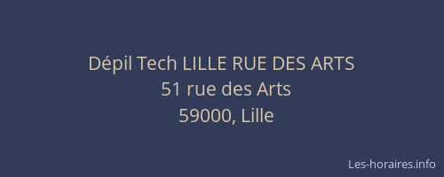Dépil Tech LILLE RUE DES ARTS