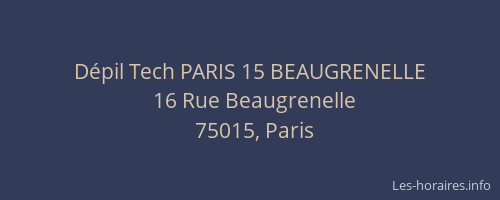 Dépil Tech PARIS 15 BEAUGRENELLE