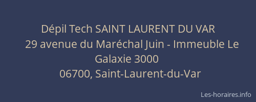 Dépil Tech SAINT LAURENT DU VAR