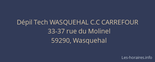 Dépil Tech WASQUEHAL C.C CARREFOUR