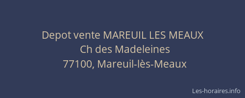 Depot vente MAREUIL LES MEAUX