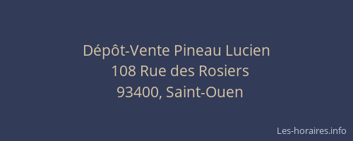 Dépôt-Vente Pineau Lucien