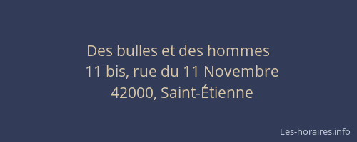 Des bulles et des hommes