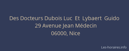 Des Docteurs Dubois Luc  Et  Lybaert  Guido