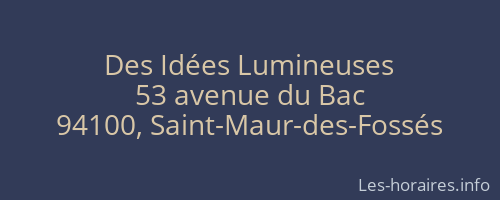 Des Idées Lumineuses