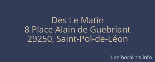 Dès Le Matin