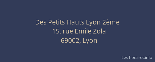 Des Petits Hauts Lyon 2ème