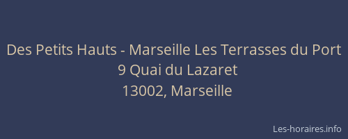 Des Petits Hauts - Marseille Les Terrasses du Port