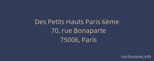Des Petits Hauts Paris 6ème