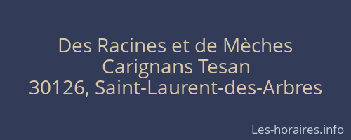 Des Racines et de Mèches