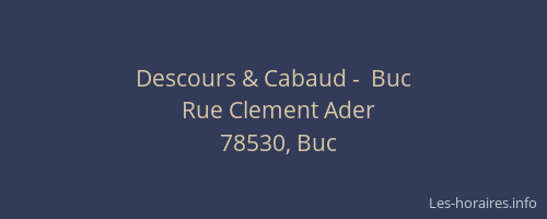 Descours & Cabaud -  Buc