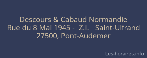 Descours & Cabaud Normandie