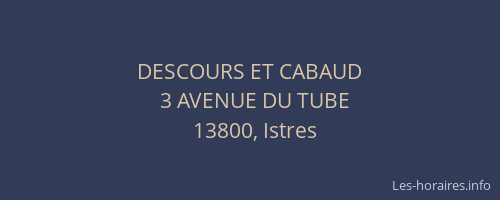 DESCOURS ET CABAUD