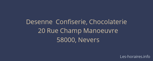 Desenne  Confiserie, Chocolaterie