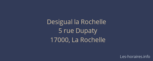 Desigual la Rochelle