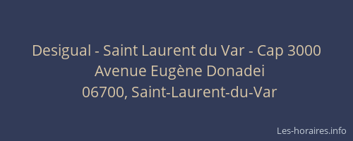 Desigual - Saint Laurent du Var - Cap 3000