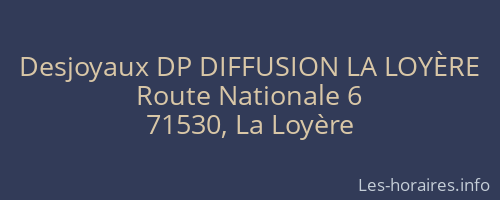 Desjoyaux DP DIFFUSION LA LOYÈRE