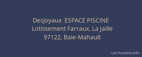 Desjoyaux  ESPACE PISCINE