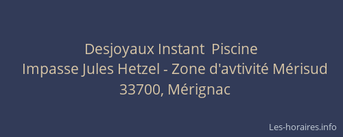 Desjoyaux Instant  Piscine