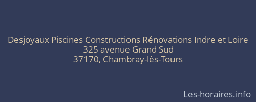 Desjoyaux Piscines Constructions Rénovations Indre et Loire