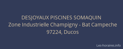 DESJOYAUX PISCINES SOMAQUIN