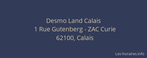 Desmo Land Calais