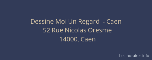 Dessine Moi Un Regard  - Caen