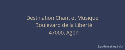 Destination Chant et Musique