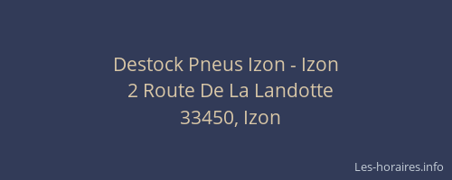 Destock Pneus Izon - Izon
