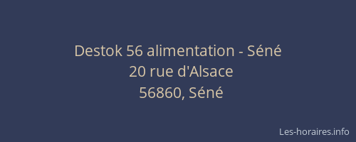 Destok 56 alimentation - Séné