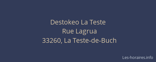Destokeo La Teste