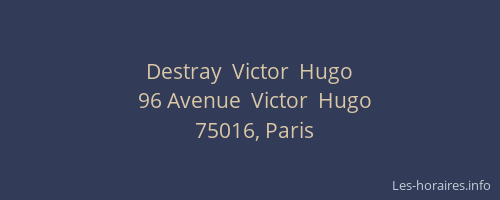Destray  Victor  Hugo