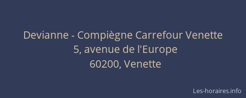 Devianne - Compiègne Carrefour Venette