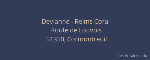 Devianne - Reims Cora
