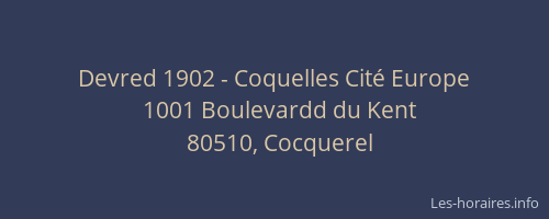Devred 1902 - Coquelles Cité Europe