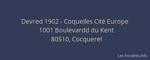Devred 1902 - Coquelles Cit&eacute; Europe