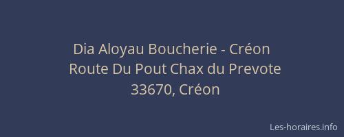 Dia Aloyau Boucherie - Créon