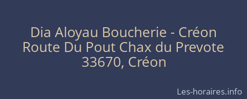 Dia Aloyau Boucherie - Créon