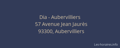 Dia - Aubervilliers