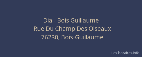 Dia - Bois Guillaume