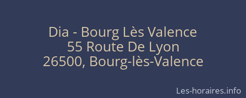 Dia - Bourg Lès Valence