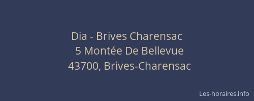 Dia - Brives Charensac