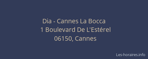 Dia - Cannes La Bocca