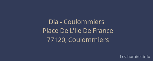 Dia - Coulommiers